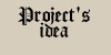 Project's idea